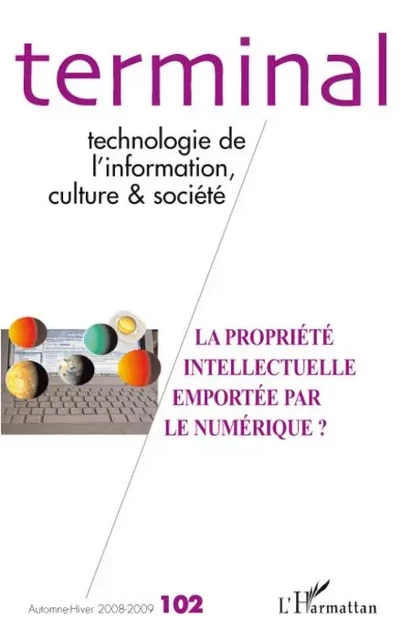 La propriété intellectuelle emportée par le numérique ? -  - Editions L'Harmattan