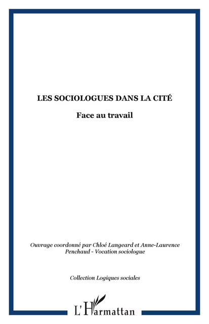 Les sociologues dans la cité -  - Editions L'Harmattan