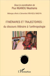 Itinéraires et trajectoires :