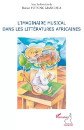 L'imaginaire musical dans les littératures africaines