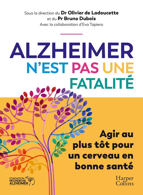 Alzheimer n'est pas une fatalité - Olivier deLa Doucette, Bruno Dubois - HARPERCOLLINS