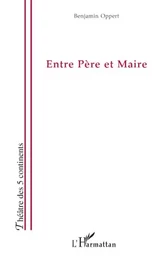 Entre Père et Maire