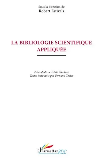 La bibliologie scientifique appliquée -  - Editions L'Harmattan