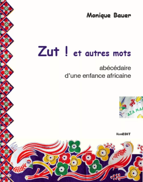 Zut ! et autres mots - Monique Bauer - Komedit