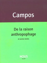 De la raison anthropophage