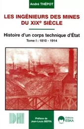 INGENIEURS DES MINES DU XIX E SIECLE