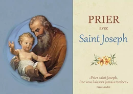 Prier avec Saint Joseph