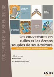 Les couvertures en tuiles et les écrans souples de sous-toiture