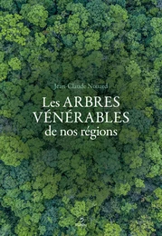 Arbres vénérables de nos régions