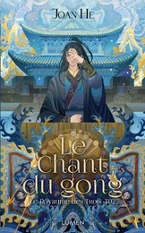 Le Royaume des Trois - Tome 2 Le Chant du gong