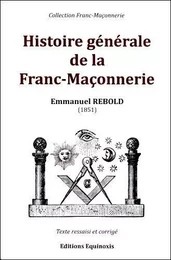 Histoire générale de la Franc-Maçonnerie