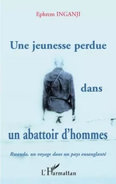 Une jeunesse perdue dans un abattoir d'hommes