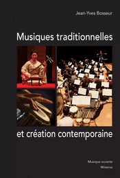 Musiques traditionnelles et création contemporaine