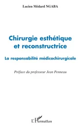 Chirurgie esthétique et reconstructrice