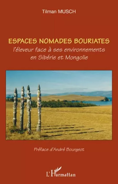 ESPACES NOMADES BOURIATES - Tilman Musch - Editions L'Harmattan