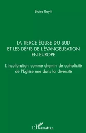 La Tierce Eglise du sud et les défis de l'évangélisation en Europe