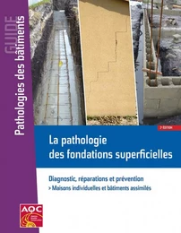 La pathologie des fondations superficielles