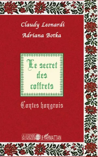 Le secret des coffrets -  Leonardi claudy, Adriana Botka - Editions L'Harmattan