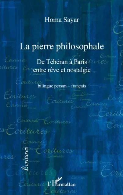 La pierre philosophale - Homa Sayar - Editions L'Harmattan