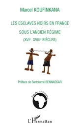 Les esclaves noirs en France sous l'ancien régime