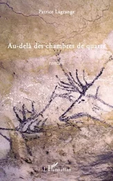 Au-delà des chambres de quartz