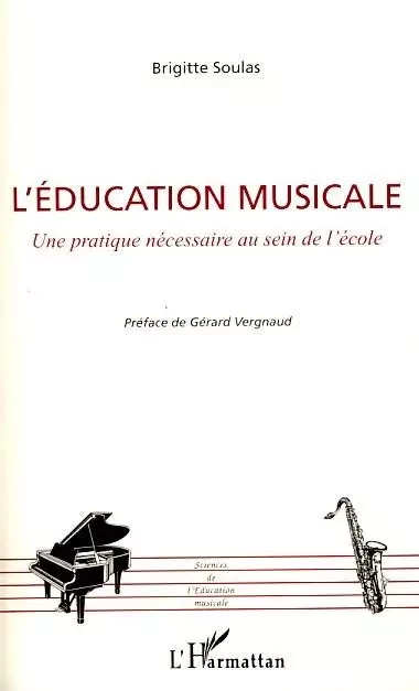 L'éducation musicale - Brigitte Soulas - Editions L'Harmattan