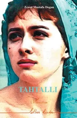 Tahtalli - Zewal Mustafa Dogan - Editions L'Harmattan