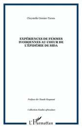 Expériences de femmes ivoiriennes au coeur de l'épidémie de sida