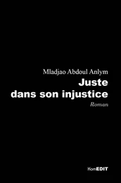 Juste dans son injustice