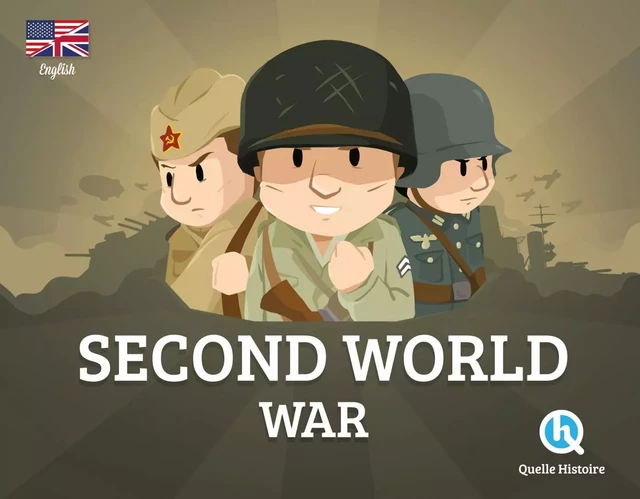 Second World War (version anglaise) -  - QUELLE HISTOIRE