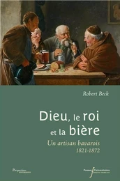 Dieu, le roi et la bière