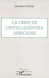 La crise de l'intelligentsia africaine