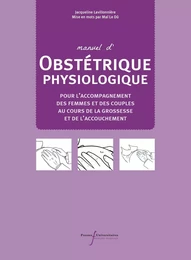 Manuel d'obstétrique physiologique