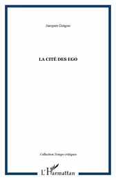 La cité des Ego