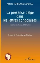 La présence belge dans les lettres congolaises