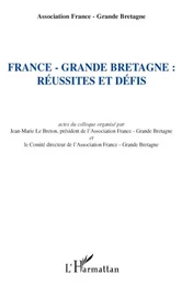 France - Grande-Bretagne : réussites et défis