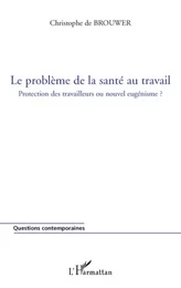 Le problème de la santé au travail