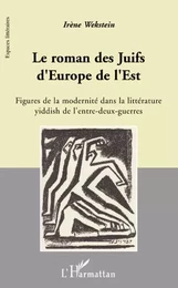 Le roman des Juifs d'Europe de l'Est