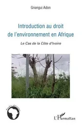 Introduction au droit de l'environnement en Afrique