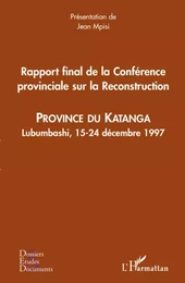 Rapport final de la Conférence provinciale sur la Reconstruction