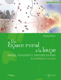 UN ESPACE RURAL A LA LOUPE