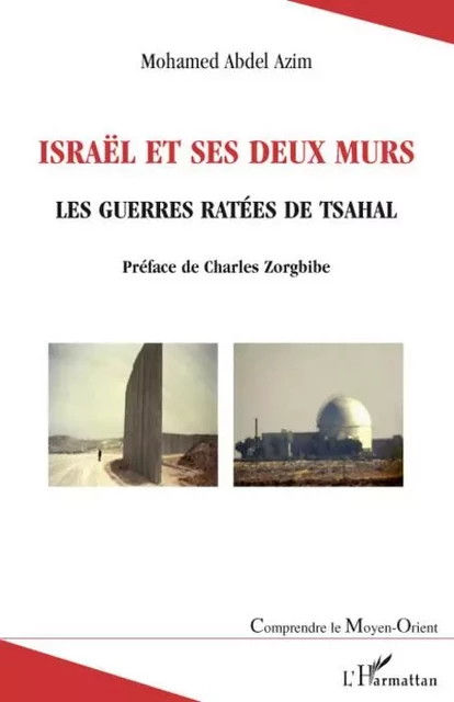 Israël et ses deux murs - Mohamed Abdel Azim - Editions L'Harmattan