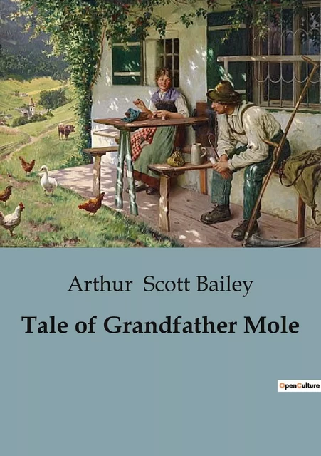 Tale of Grandfather Mole - Arthur Scott Bailey - CULTUREA