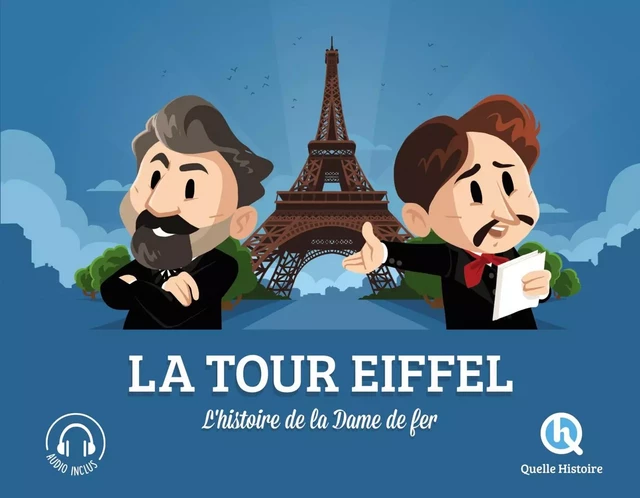 La Tour Eiffel -  - QUELLE HISTOIRE