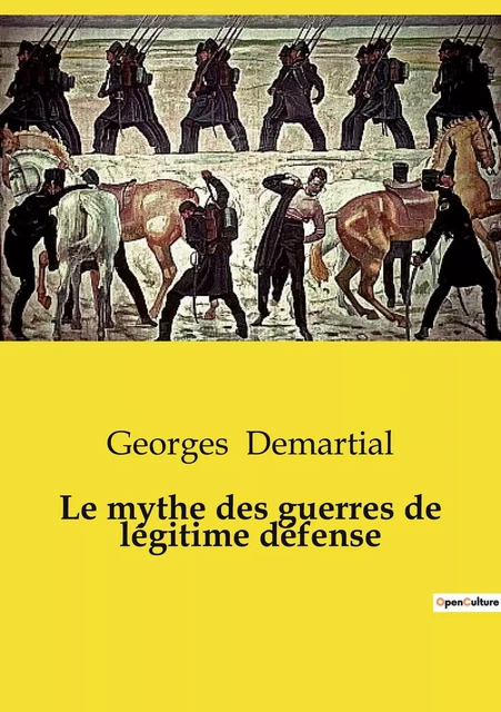 Le mythe des guerres de légitime défense - Georges Demartial - SHS EDITIONS