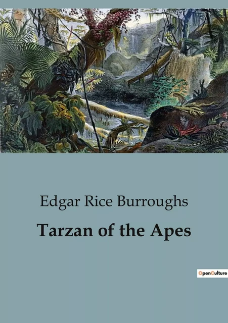 Tarzan of the Apes - Edgar Rice Burroughs - CULTUREA