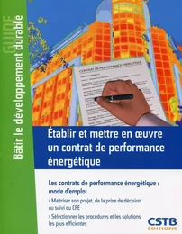 Etablir et mettre en oeuvre un contrat de performance énergétique