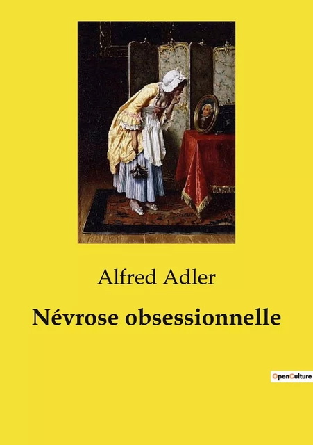 Névrose obsessionnelle - Alfred Adler - SHS EDITIONS