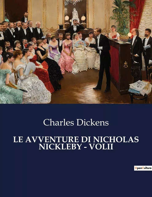 LE AVVENTURE DI NICHOLAS NICKLEBY - VOLII - Charles Dickens - CULTUREA