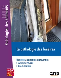 La pathologie des fenêtres